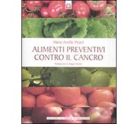 Alimenti preventivi contro il cancro