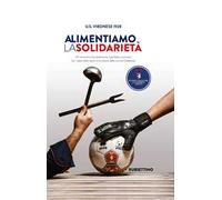 Alimentiamo la solidarietà. Un racconto che testimonia il perfetto connubio tra i valori dello sport e la cultura della cucina Calabrese