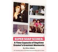 Alina Adams Super Soap Scenes (Tascabile)