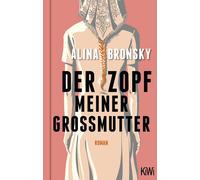 Alina Bronsky Der Zopf meiner Großmutter: Roman (KiWi Geschen (Copertina rigida)