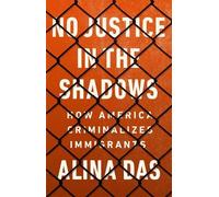 Alina Das No Justice in the Shadows (Copertina rigida)