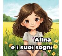 Alina e i suoi sogni
