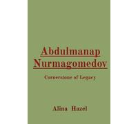 Alina Hazel Abdulmanap Nurmagomedov Cornerstone of Legacy (Tascabile)