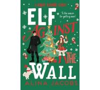 Alina Jacobs Elf Against the Wall (Tascabile)