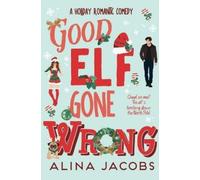 Alina Jacobs Good Elf Gone Wrong (Tascabile)