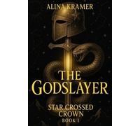 Alina Kramer The Godslayer (Tascabile)