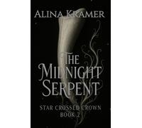 Alina Kramer The Midnight Serpent (Copertina rigida)
