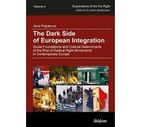 Alina Polyakova The Dark Side of European Integration - Social Found (Tascabile)