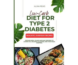 Alina Read Low-Carb Diet for Type 2 Diabetes (Tascabile)