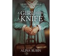 Alina Rubin A Girl with a Knife (Tascabile) Hearts and Sails