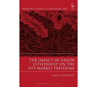Alina Tryfonido The Impact of Union Citizenship on the EU's Market F (Tascabile)
