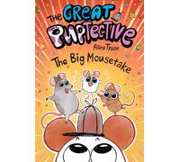 Alina Tysoe The Big Mousetake: 3 (The Great Puptective) (Book)