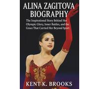 ALINA ZAGITOVA BIOGRAPHY: The Inspirational Story Behind Her Olympic Glory, Inner Battles, and the Grace That Carried Her Beyond Sport