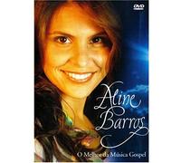 Aline Barros - O Melhor Da Musica Gospel