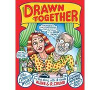 Aline Crumb Robert R Crumb Drawn Together (Copertina rigida)