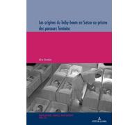 Aline Duvoisin Les Origines Du Baby-Boom En Suisse Au Prisme Des Par (Tascabile)