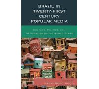 Aline Frey Brazil in Twenty-First Century Popular Media (Tascabile)