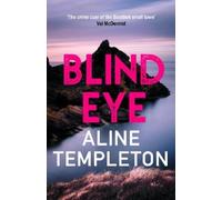 Aline Templeton Blind Eye (Tascabile) DI Kelso Strang