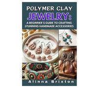 Alinna Brixton Polymer Clay Jewelry (Tascabile)
