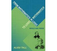 Aliou Tall From Mathematics in Logic to Logic in Mathematics (Tascabile)