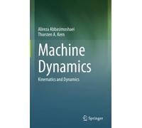 Alireza Abbasimoshaei Thorsten A. Kern Machine Dynamics (Copertina rigida)