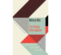 Alireza Abiz The Kindly Interrogator (Tascabile)