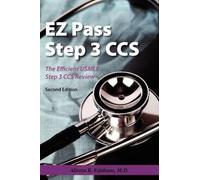 Alireza B Esfah EZ Pass Step 3 Ccs: The Efficient USMLE Step 3 CCS R (Tascabile)