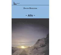 ALIS - La vita che cambia passo, e ti raggiunge quando meno te l’aspetti