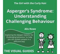 Alis Rowe Asperger's Syndrome (Tascabile) Visual Guides