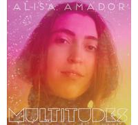 Alisa Amador Multitudes (CD) Album