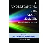 Alisa Belzer Understanding the Adult Learner (Tascabile)