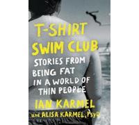 Alisa Karmel, PsyD Ian Karmel T-Shirt Swim Club (Copertina rigida)