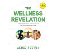 Alisa Keeton The Wellness Revelation (Tascabile) No Series Linked