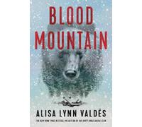 Alisa Lynn Valdés Blood Mountain (Copertina rigida) Jodi Luna