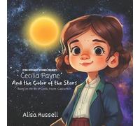 Alisa Russell Cecilia Payne And the Color of the Stars (Tascabile)