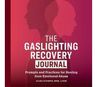 Alisa Stamps The Gaslighting Recovery Journal (Tascabile)