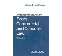 Alisdair MacPhe Avizandum Statutes on Scots Commercial and Consumer (Tascabile)