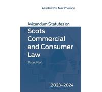 Alisdair MacPhe Avizandum Statutes on Scots Commercial and Consumer (Tascabile)