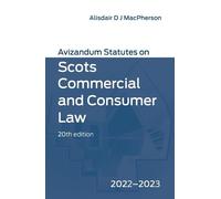 Alisdair MacPhe Avizandum Statutes on Scots Commercial and Consumer (Tascabile)