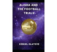 Alisha and the Football Trials