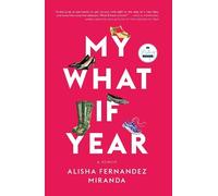 Alisha Fernandez Miranda My What If Year (Tascabile)
