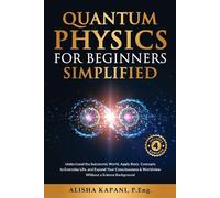 Alisha Kapani Kapani Alisha Alisha Quantum Physics for Beginners Sim (Tascabile)