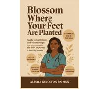 Alisha Kingston Blossom Where Your Feet Are Planted (Tascabile)