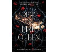 Alisha Klapheke Rise of the Fire Queen (Copertina rigida) Underworld