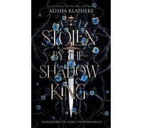 Alisha Klapheke Stolen by the Shadow King (Tascabile)