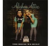 Alisha's Attic - The House We Built - Cd