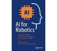 Ai for Robotics: Toward Embodied and General Intelligence in the Physical World