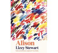 Alison : a stunning and emotional graphic novel unlike any other