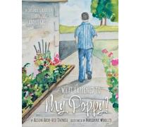 What Happened To My Poppy?: A Children's Book for Learning About Grief