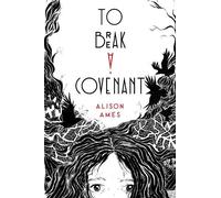 Alison Ames To Break a Covenant (Copertina rigida)